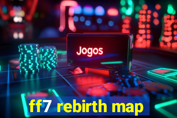 ff7 rebirth map